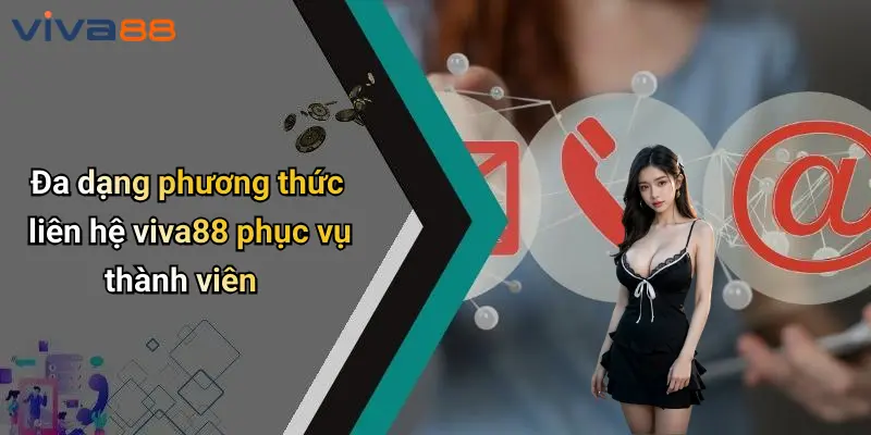 Liên Hệ VIVA88