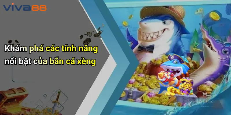 Bắn Cá Xèng