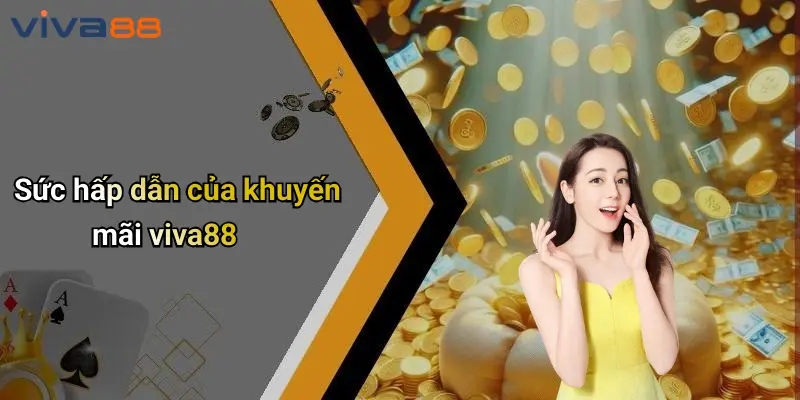 Khuyến Mãi VIVA88