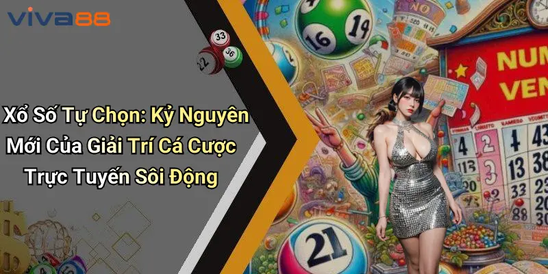 Xổ Số Tự Chọn